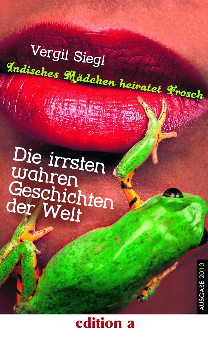 Lesung: Vergil Siegl - Indisches Mädchen heiratet Frosch