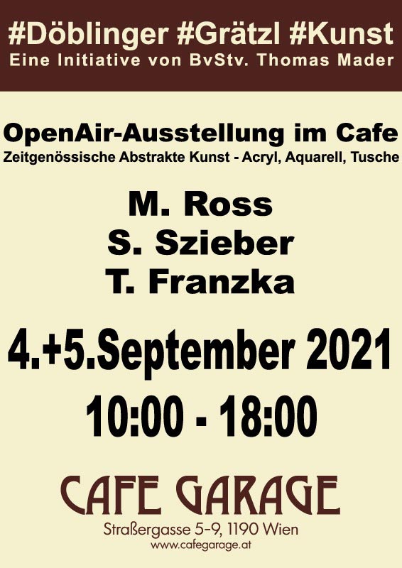 OpenAir-Ausstellung im Café - 3 Künstler / 2 Tage